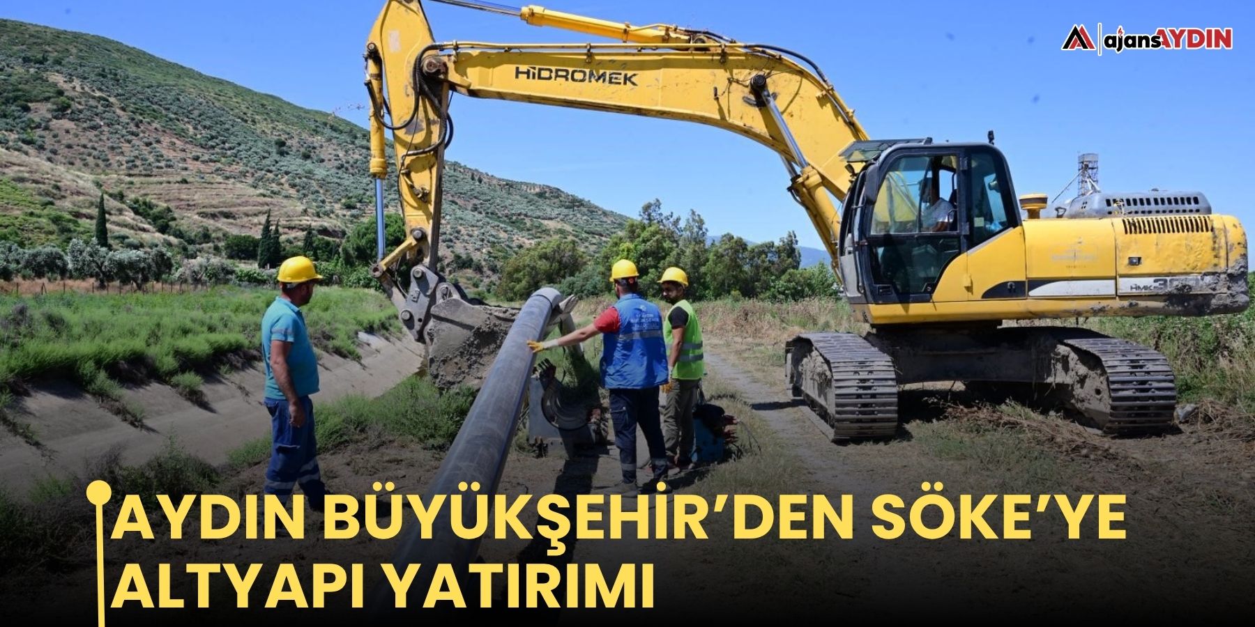 Aydın Büyükşehir’den Söke’ye altyapı yatırımı