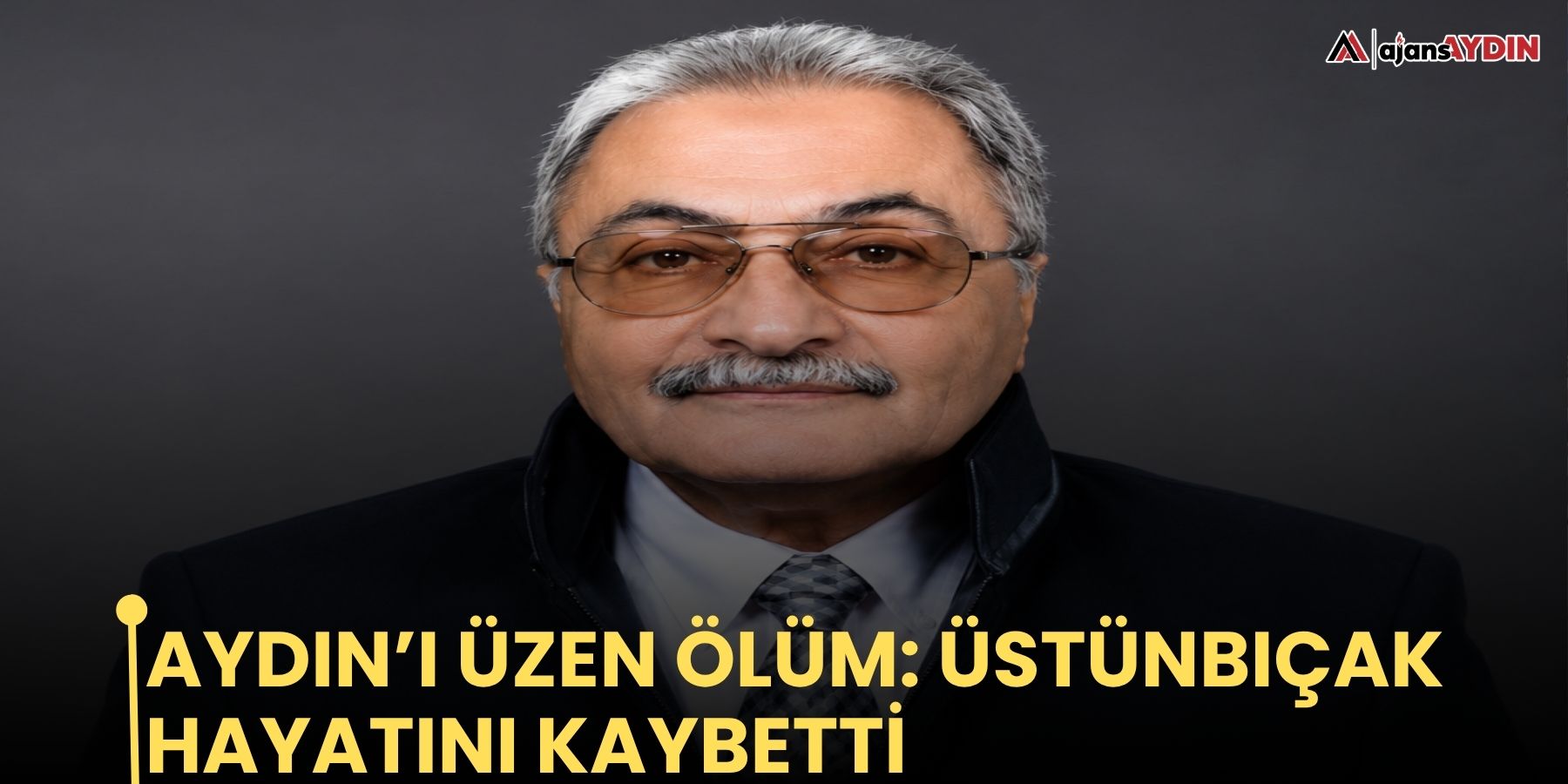 Aydın’ı üzen ölüm: Üstünbıçak hayatını kaybetti