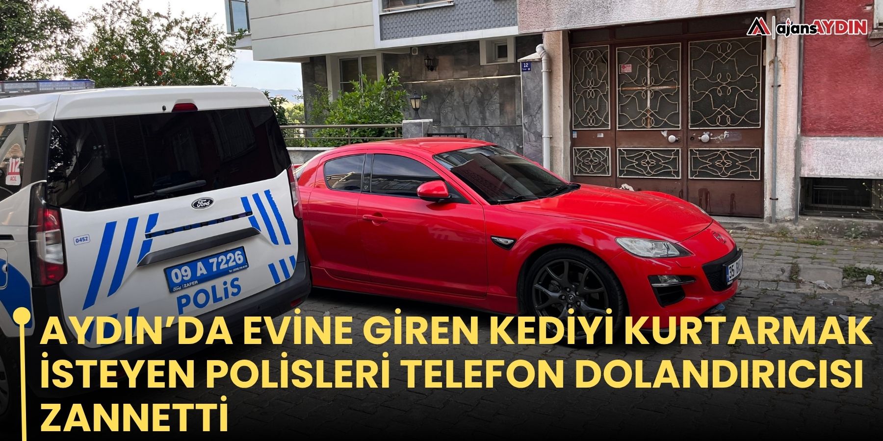 Aydın’da evine giren kediyi kurtarmak isteyen polisleri telefon dolandırıcısı zannetti
