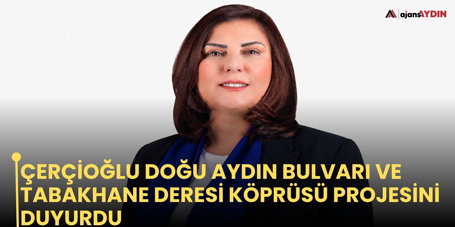 Çerçioğlu Doğu Aydın Bulvarı ve Tabakhane Deresi Köprüsü projesini duyurdu