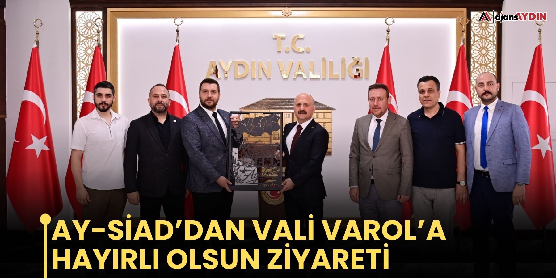 AY-SİAD’dan Vali Varol’a hayırlı olsun ziyareti