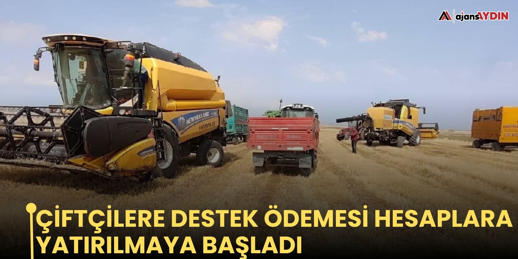 Çiftçilere destek ödemesi hesaplara yatırılmaya başladı