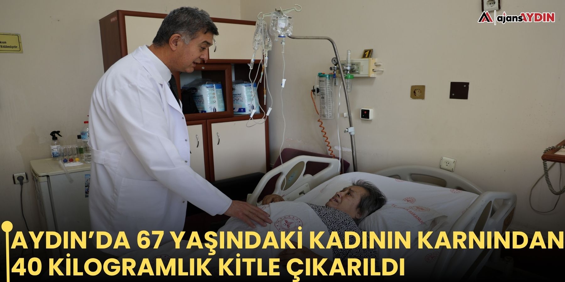 Aydın’da 67 yaşındaki kadının karnından 40 kilogramlık kitle çıkarıldı