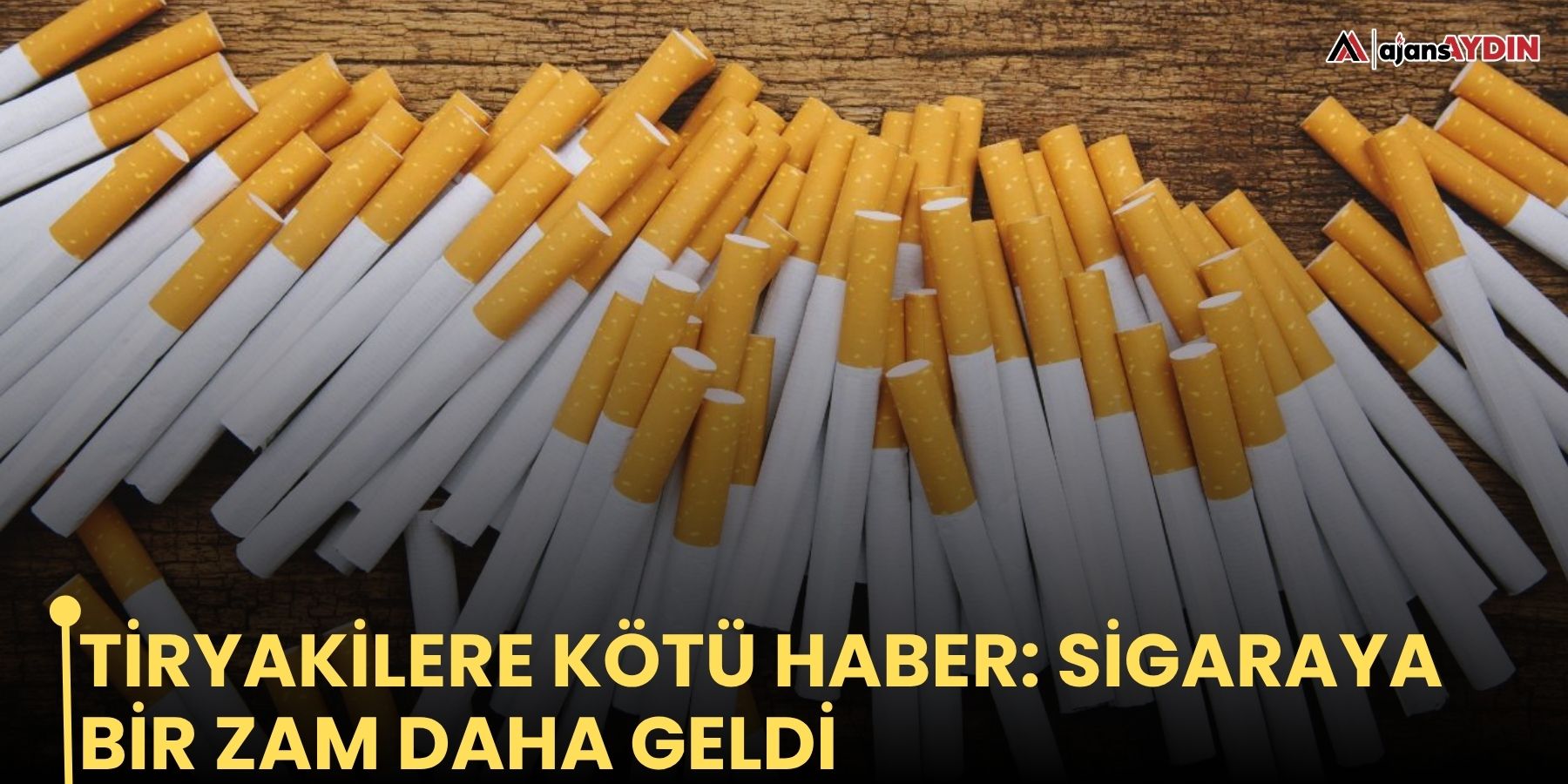 Tiryakilere kötü haber: sigaraya bir zam daha geldi