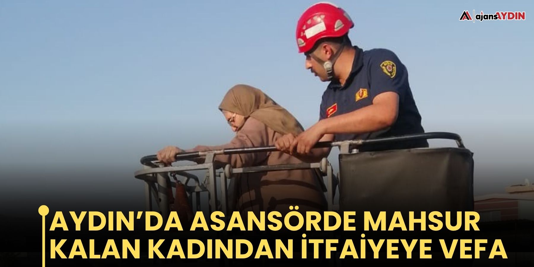 Aydın’da Asansörde Mahsur Kalan Kadından  İtfaİyeye Vefa