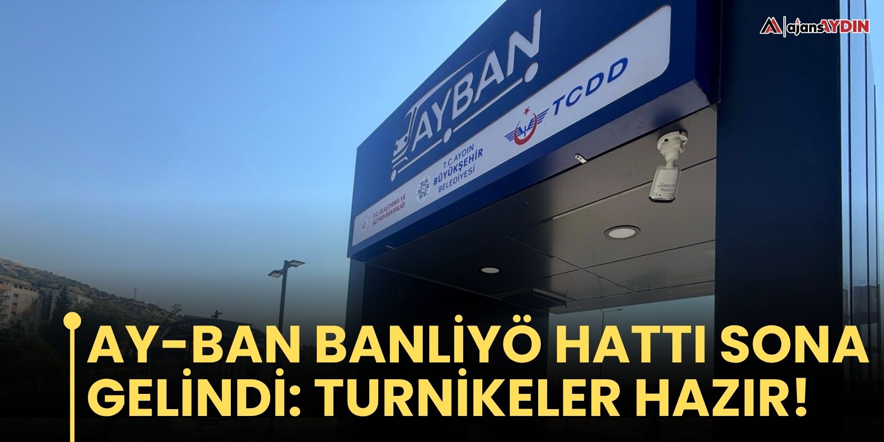 AY-BAN Banliyö Hattı sona gelindi  Turnikeler hazır!