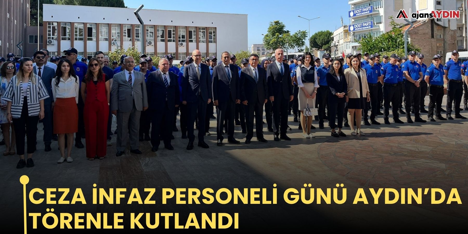 Ceza İnfaz Personeli Günü Aydın’da Törenle Kutlandı