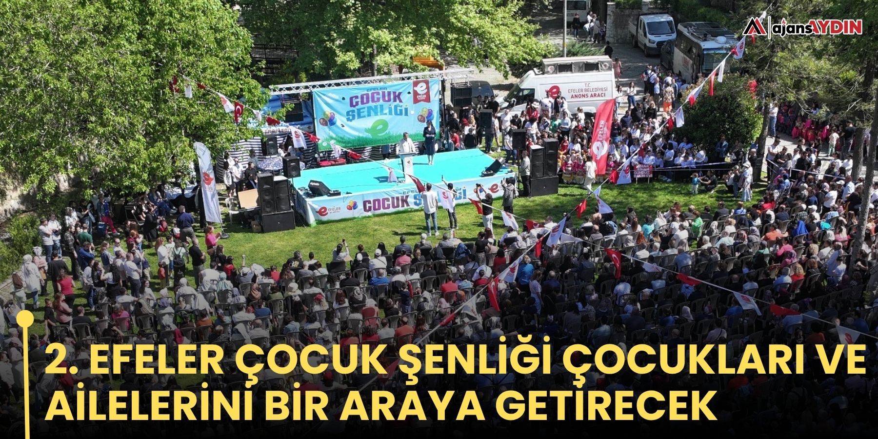 2. Efeler Çocuk Şenliği çocukları ve ailelerini bir araya getirecek