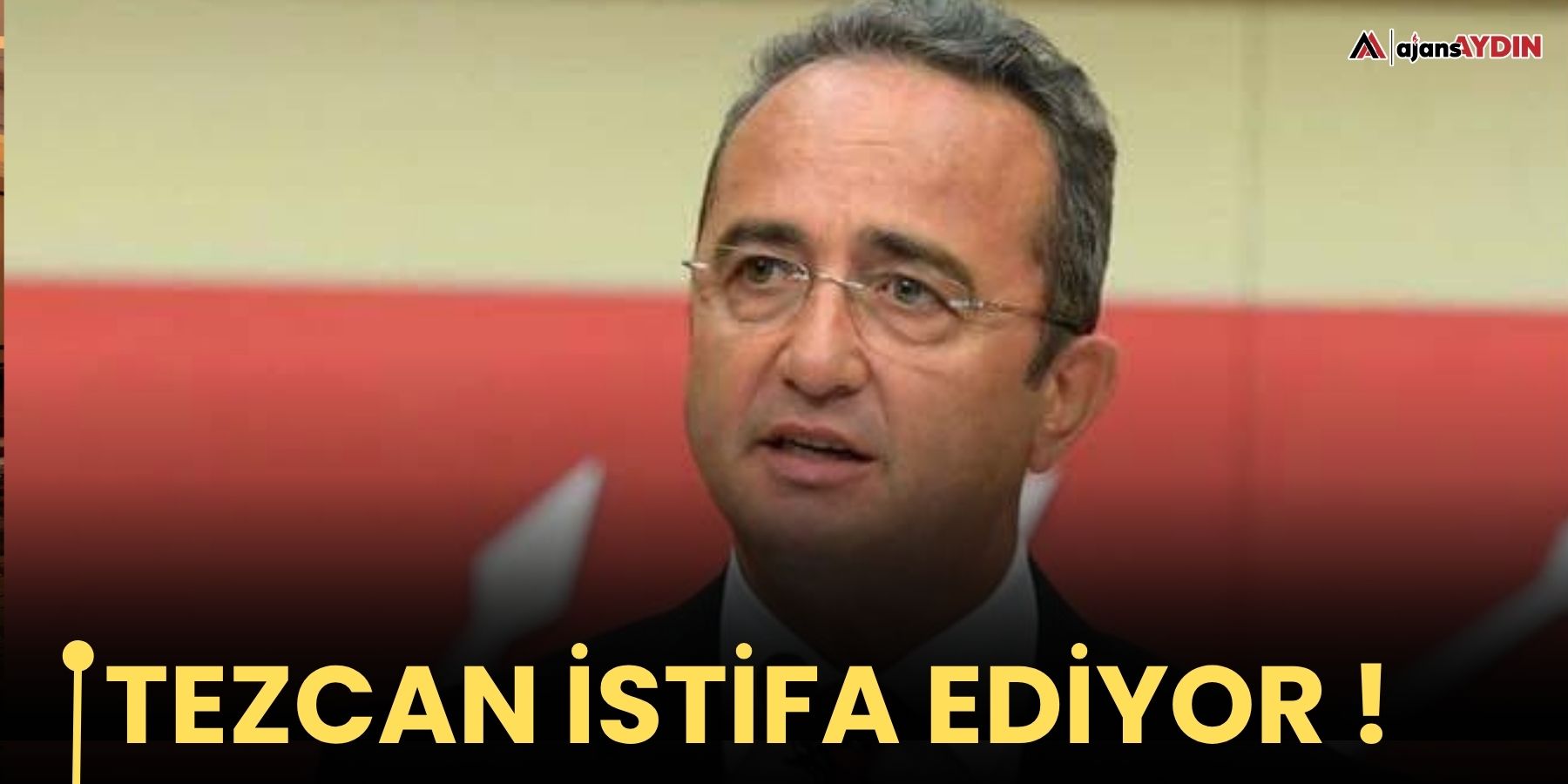 Tezcan istifa ediyor !