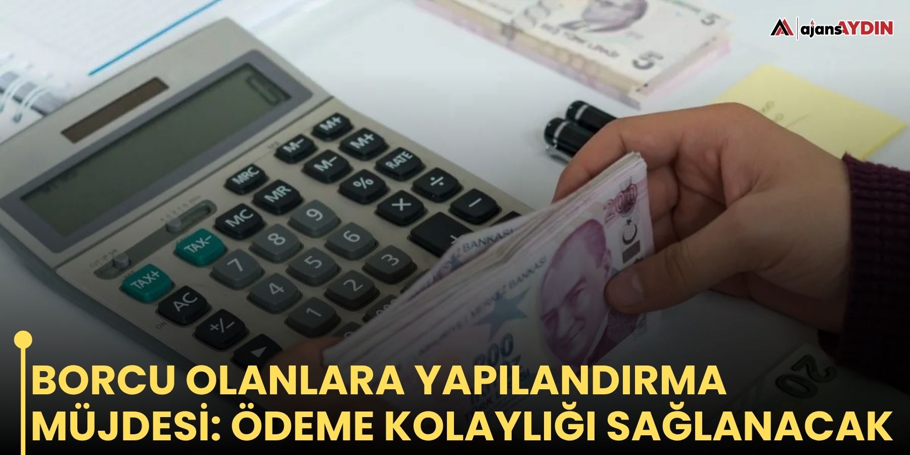 Borcu olanlara yapılandırma müjdesi: ödeme kolaylığı sağlanacak