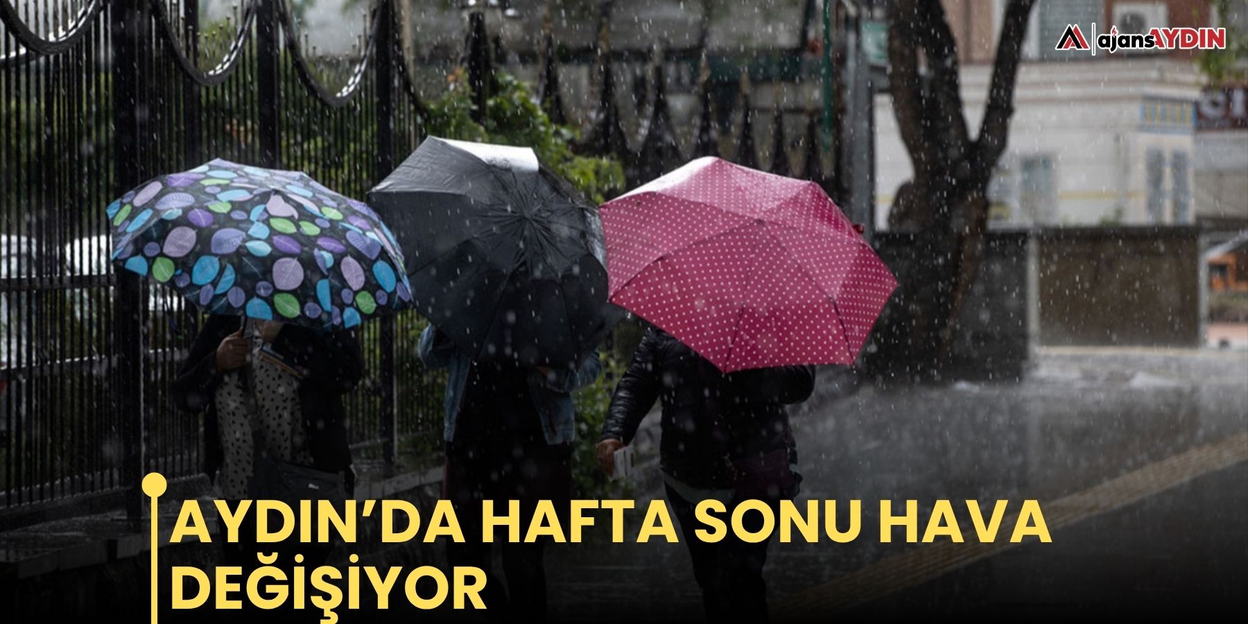Aydın’da hafta sonu hava değişiyor