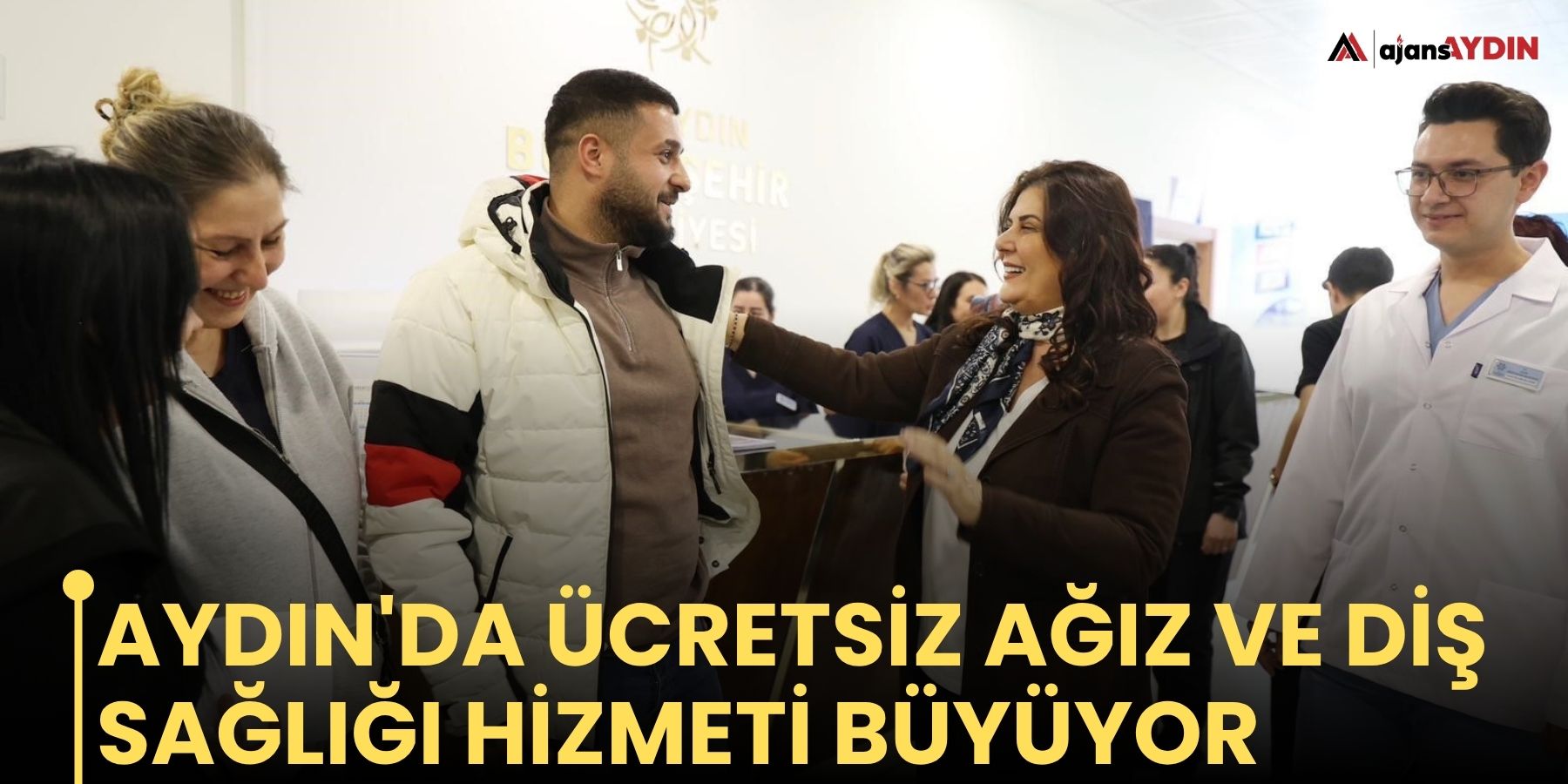 Aydın'da ücretsiz ağız ve diş sağlığı hizmeti büyüyor