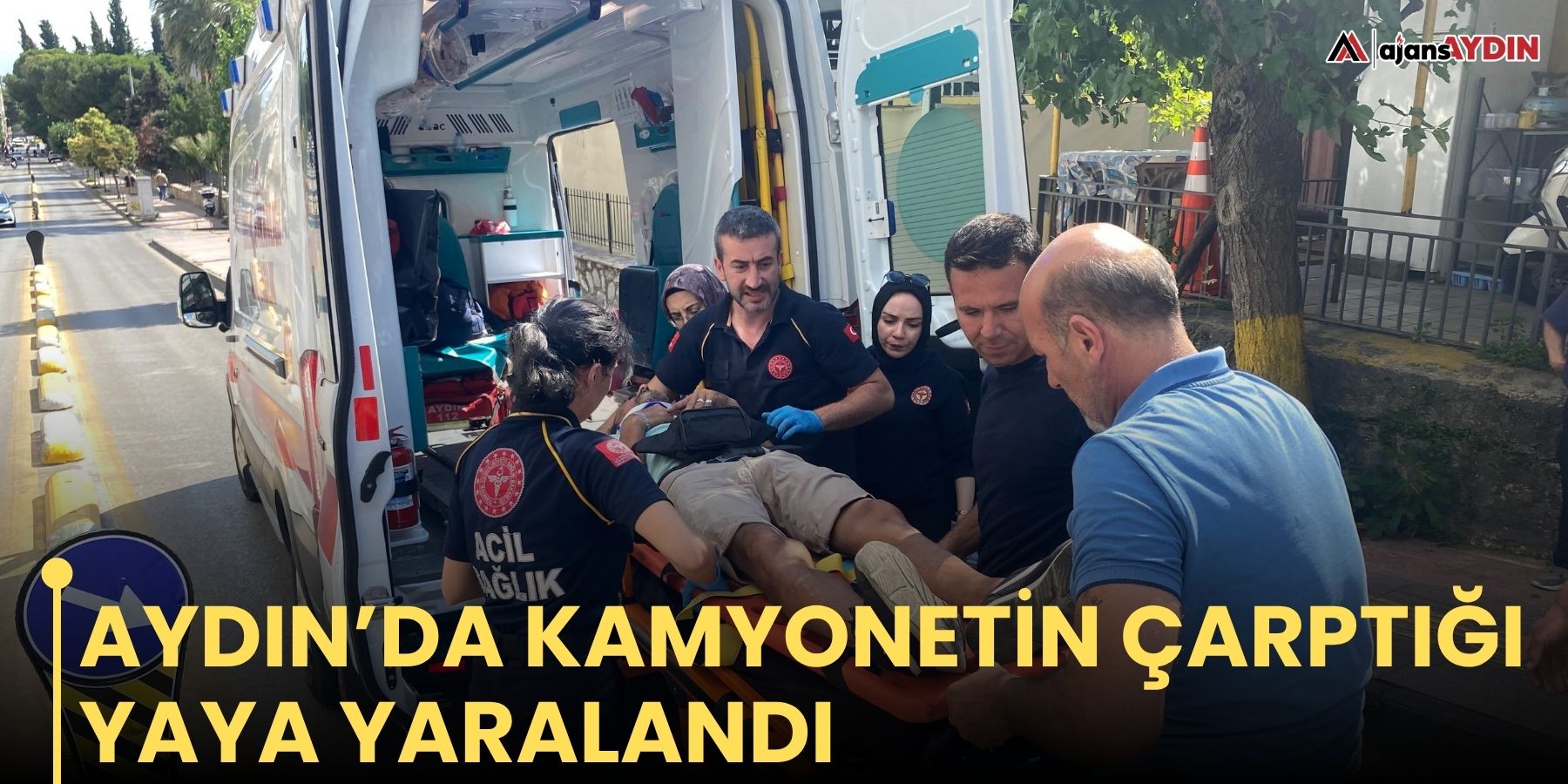 Aydın’da kamyonetin çarptığı yaya yaralandı