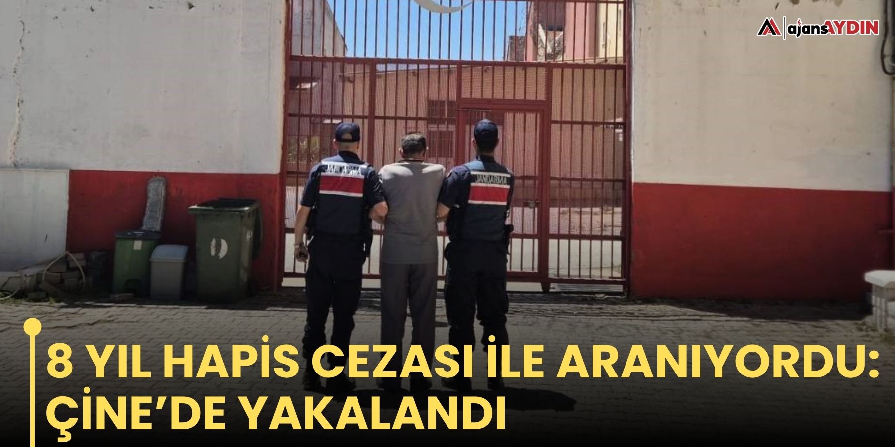 8 yıl hapis cezası ile aranıyordu: Çine’de yakalandı