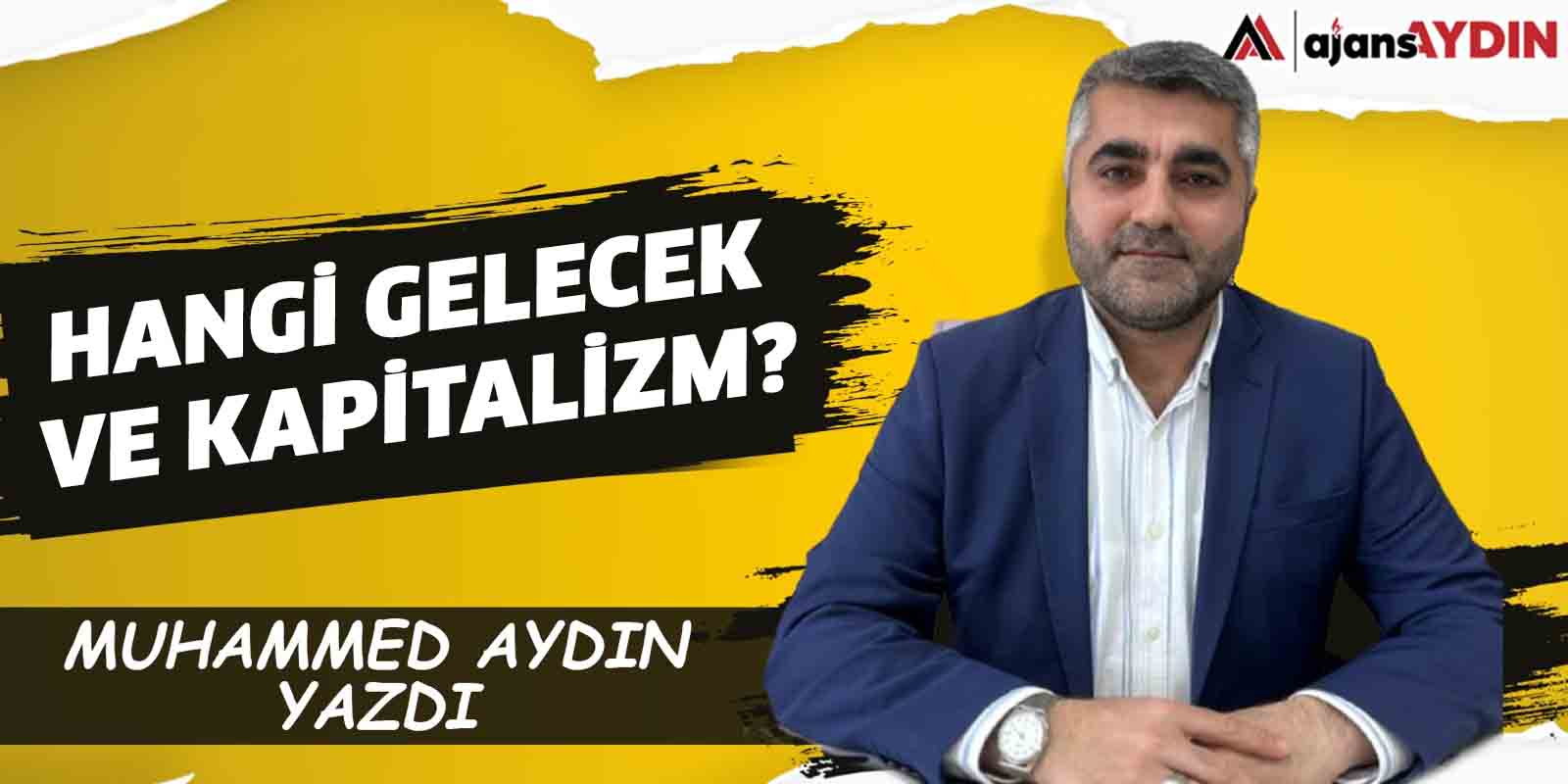 HANGİ GELECEK ve KAPİTALİZM?