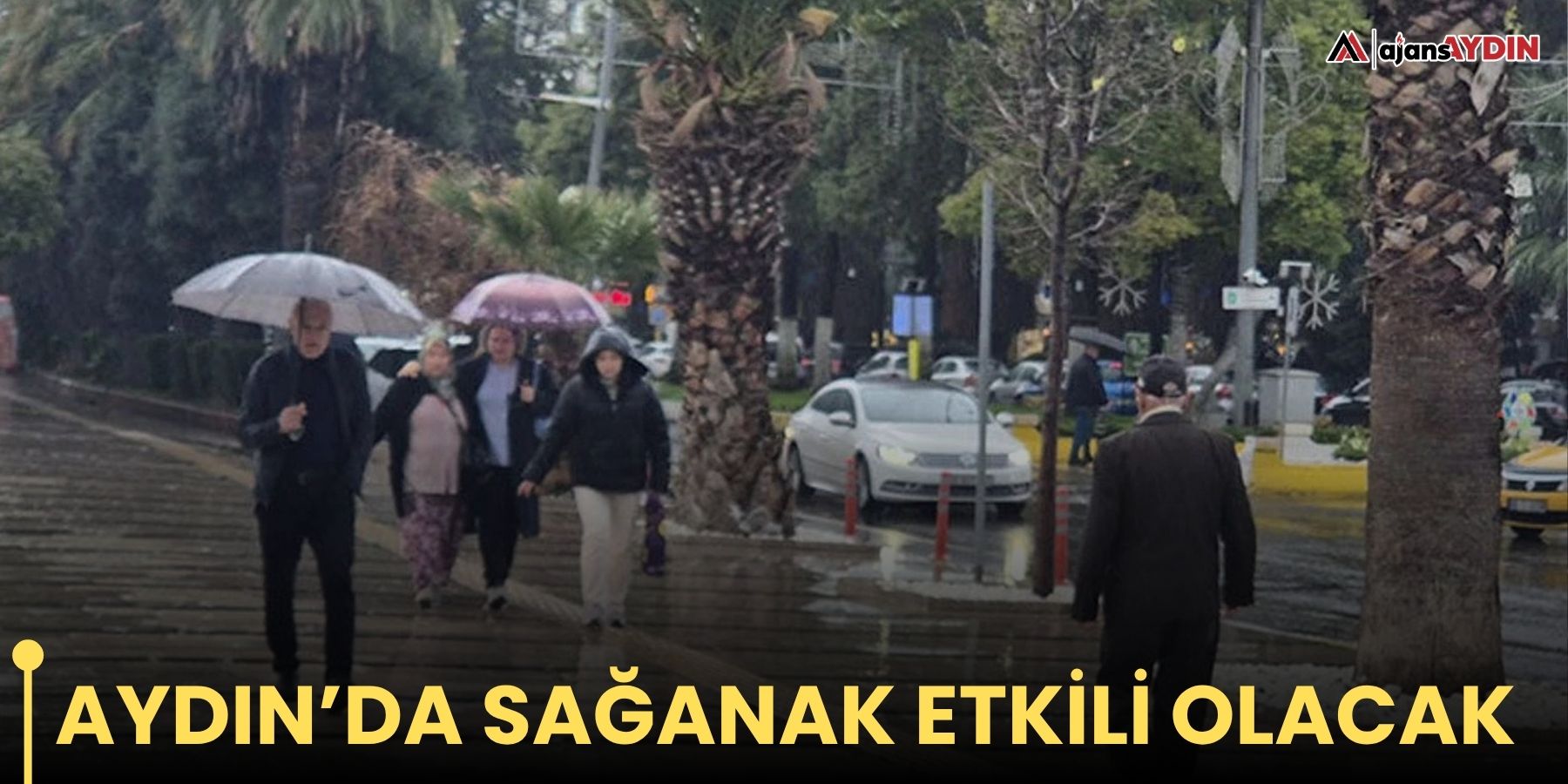 Aydın’da sağanak etkili olacak