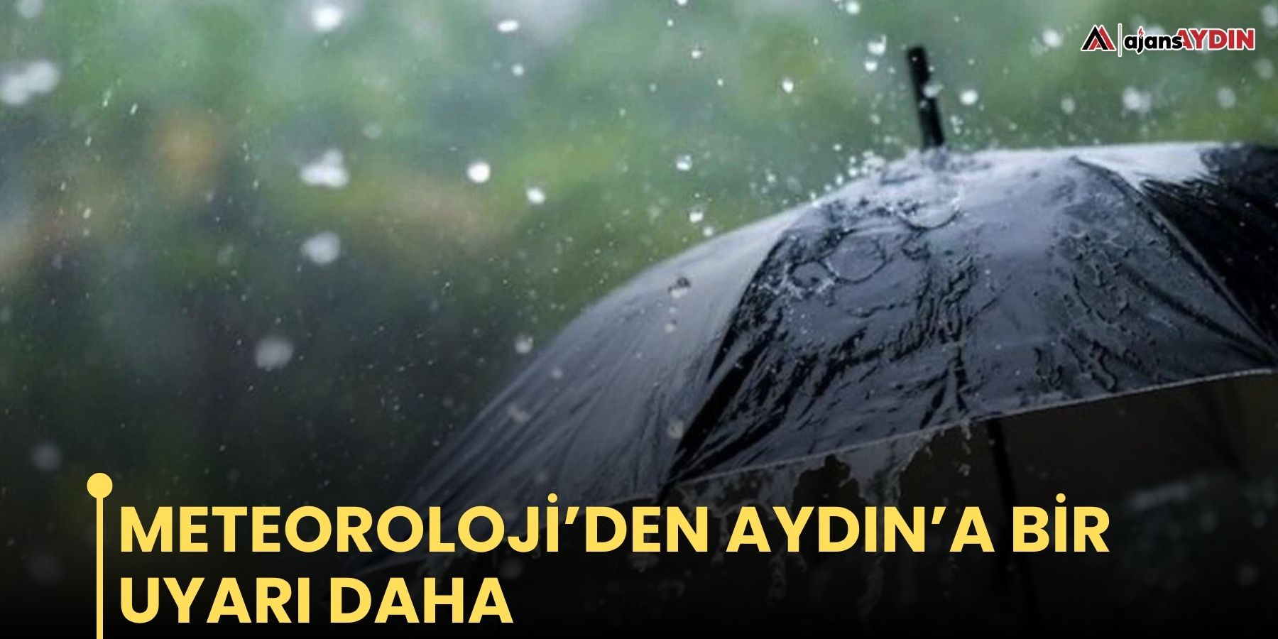 Meteoroloji’den Aydın’a bir uyarı daha