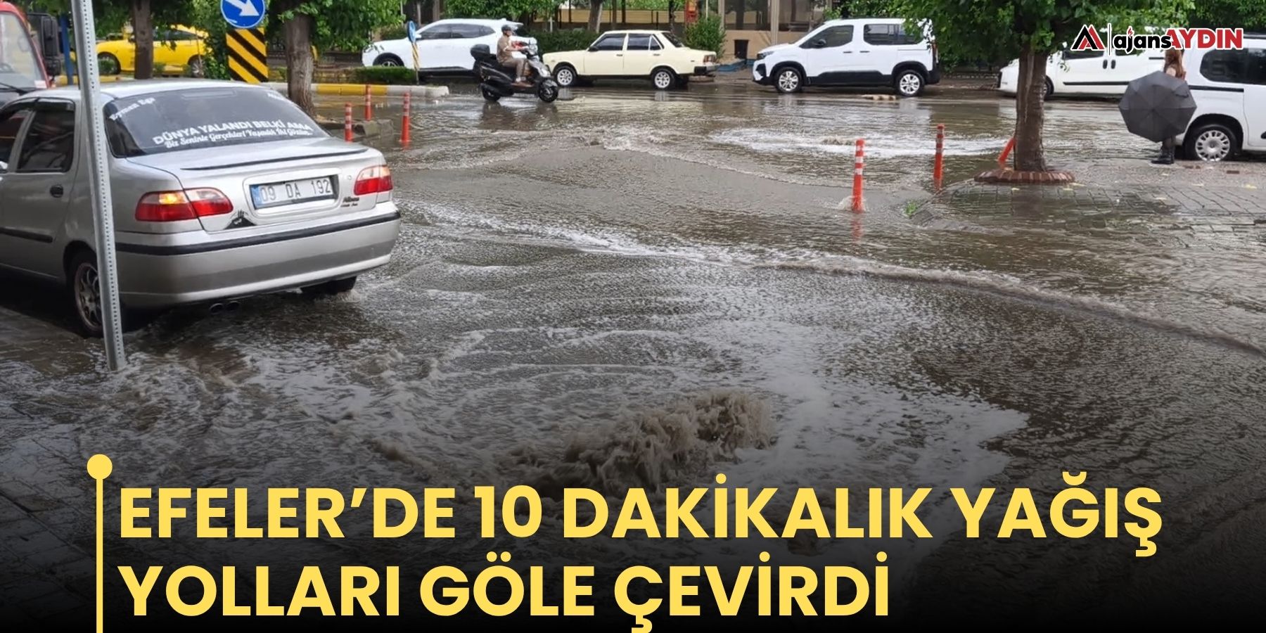 Efeler’de 10 dakikalık yağış yolları göle çevirdi