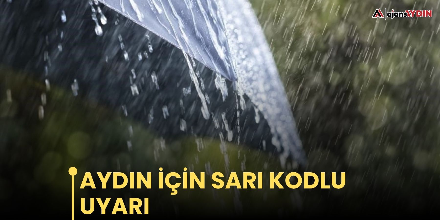 Aydın için sarı kodlu uyarı