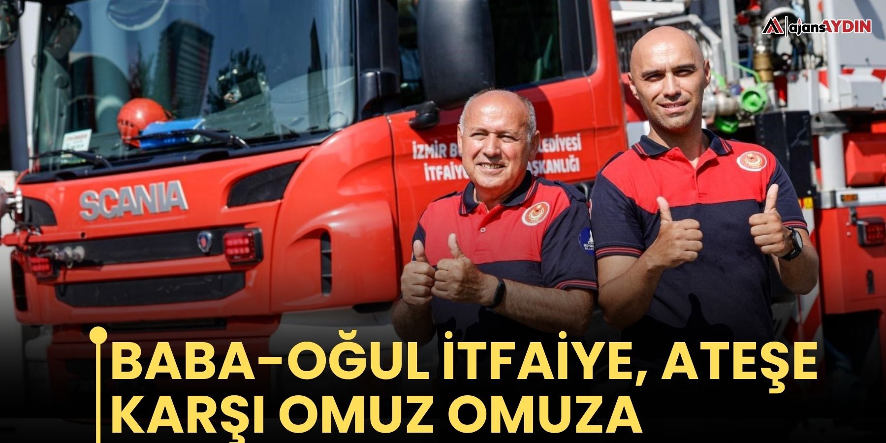 Baba-oğul itfaiye, ateşe karşı omuz omuza