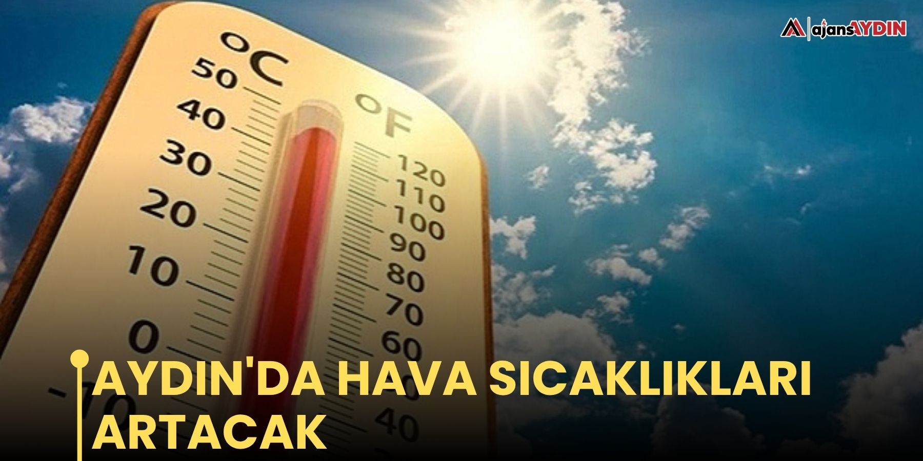 Aydın'da hava sıcaklıkları artacak