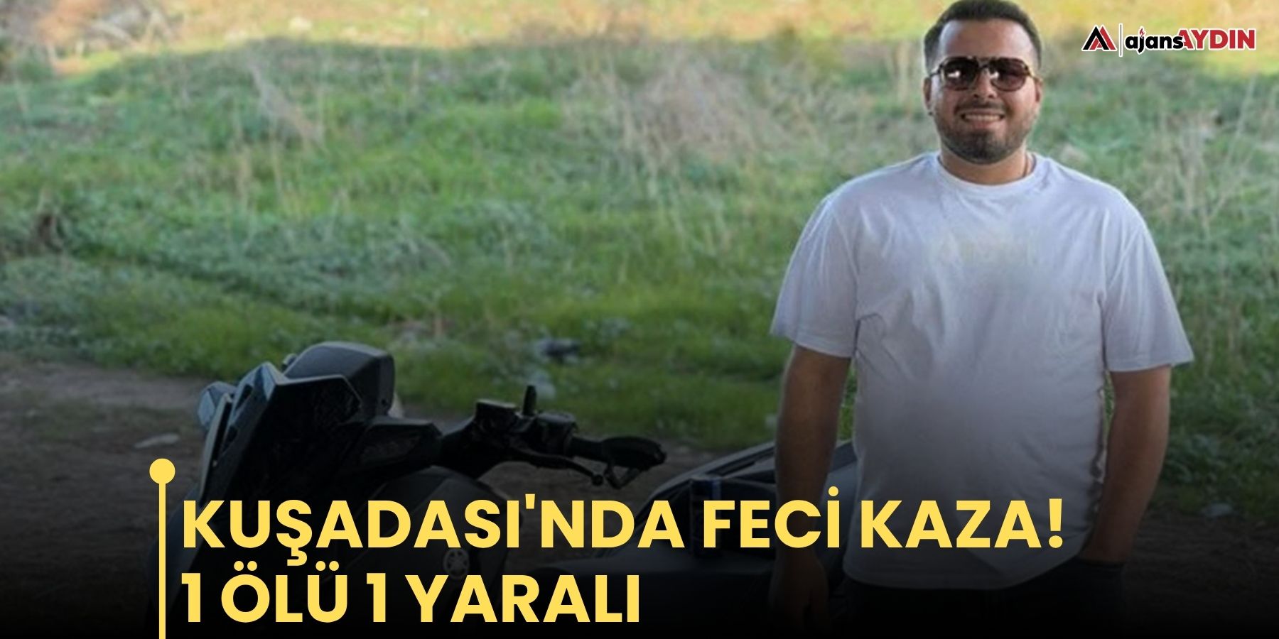 Kuşadası'nda feci kaza! 1 ölü 1 yaralı