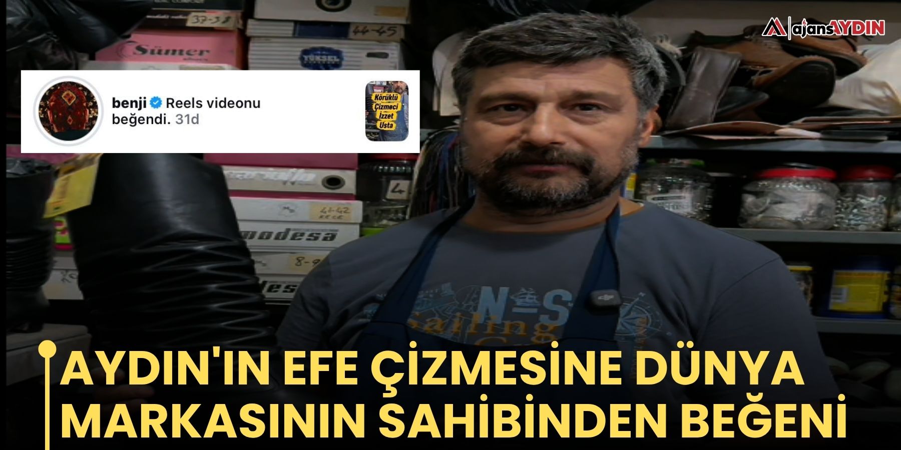 Aydın'ın efe çizmesine dünya markasının sahibinden beğeni