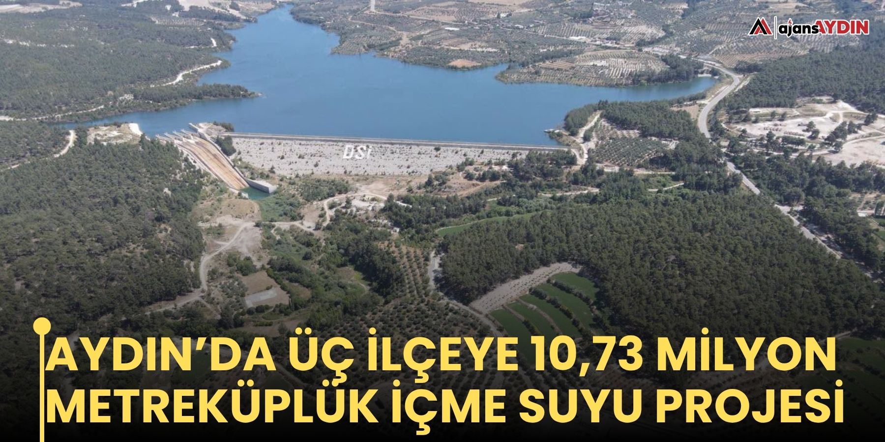 Aydın’da üç ilçeye 10,73 milyon metreküplük içme suyu projesi
