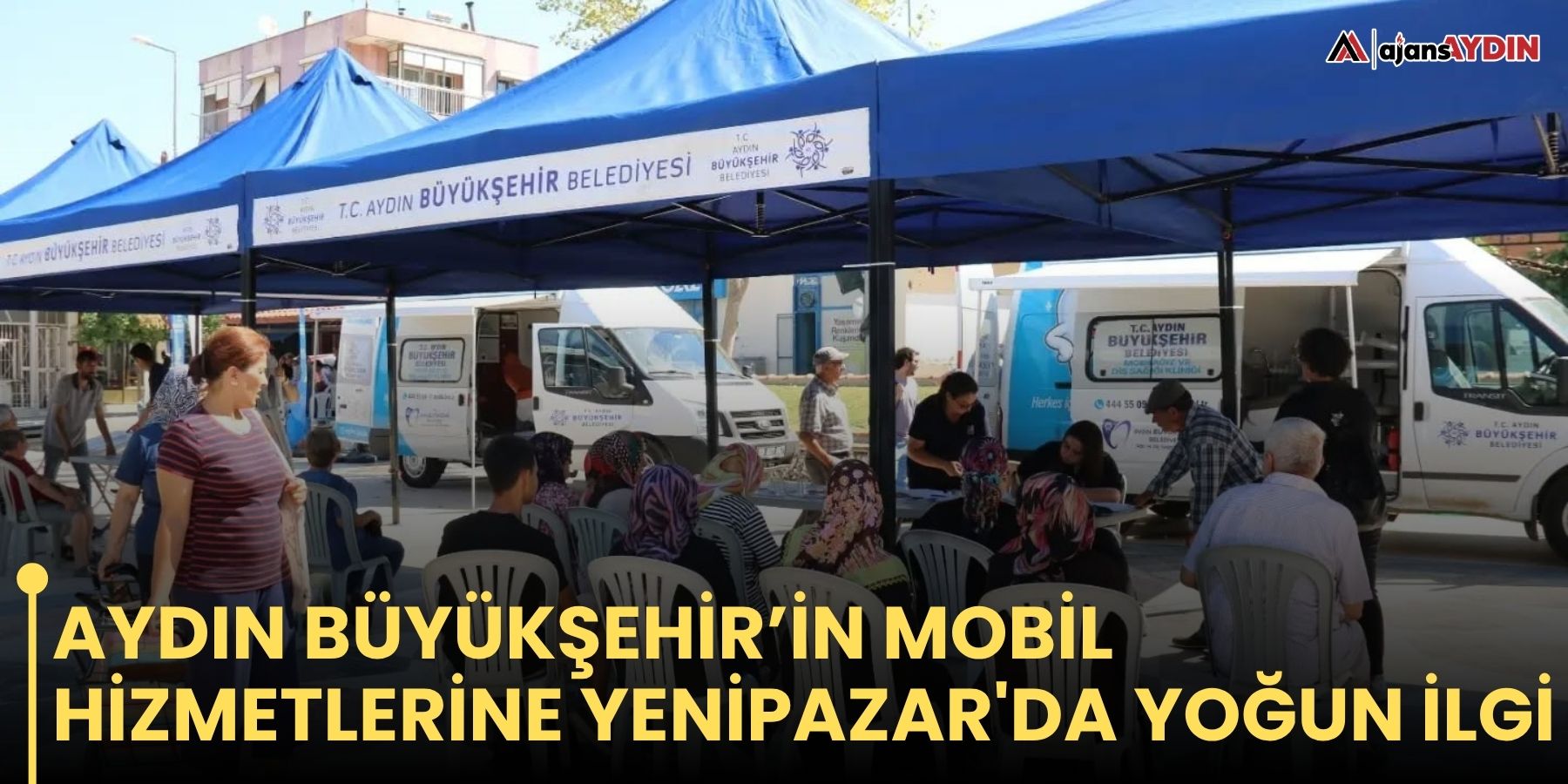 Aydın Büyükşehir’in mobil hizmetlerine Yenipazar'da yoğun ilgi