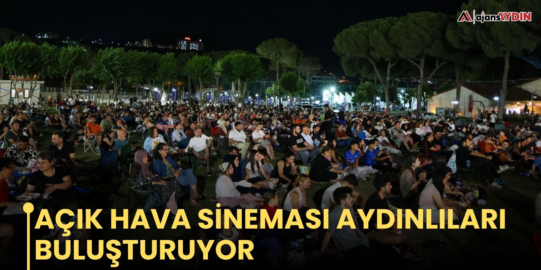 Açık hava sineması Aydınlıları buluşturuyor