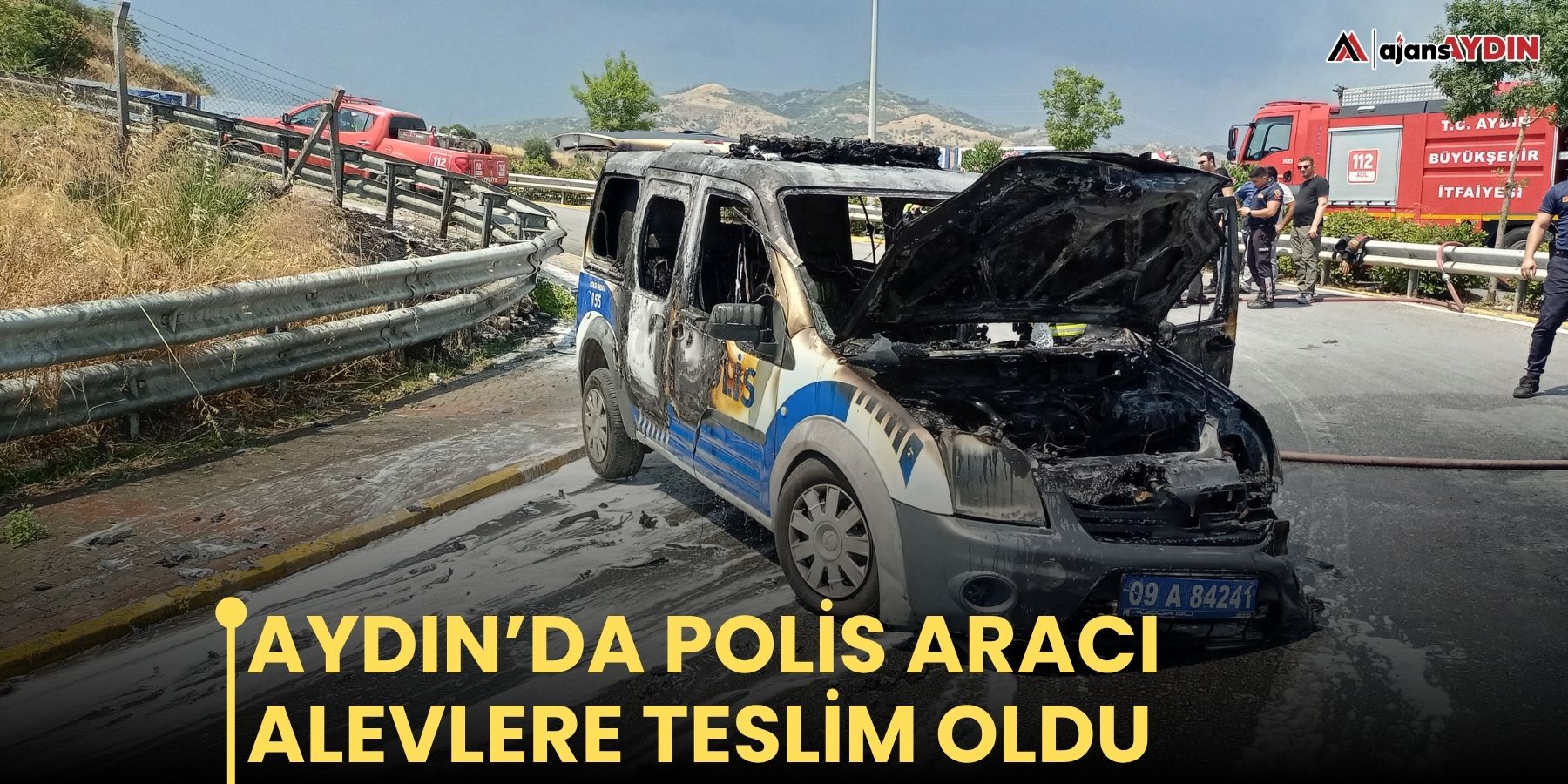 Aydın’da polis aracı alevlere teslim oldu