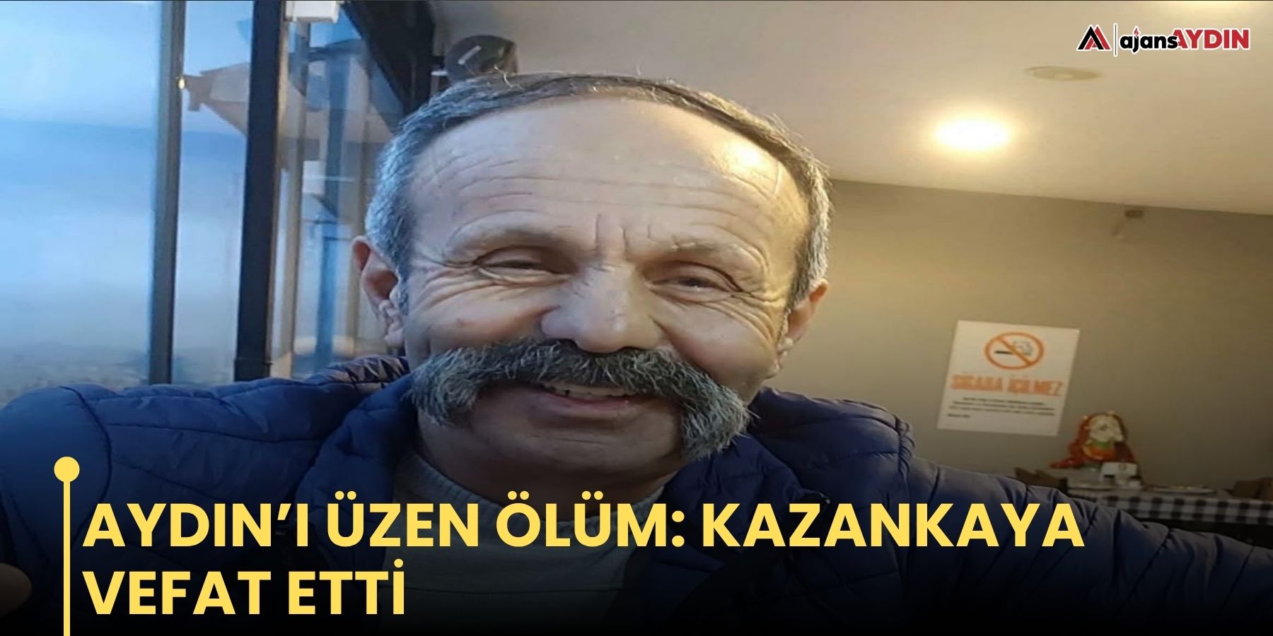 Aydın’ı üzen ölüm: Kazankaya vefat etti