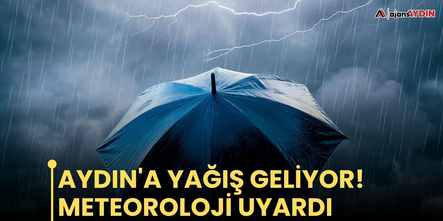 Aydın'a yağış geliyor! Meteoroloji uyardı