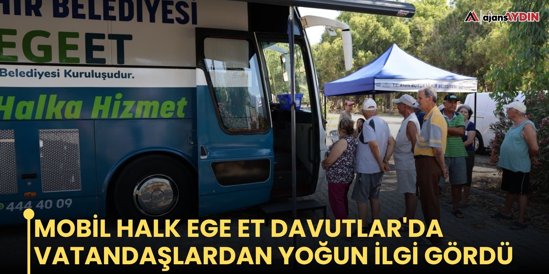 Mobil Halk Ege Et Davutlar'da vatandaşlardan yoğun ilgi gördü