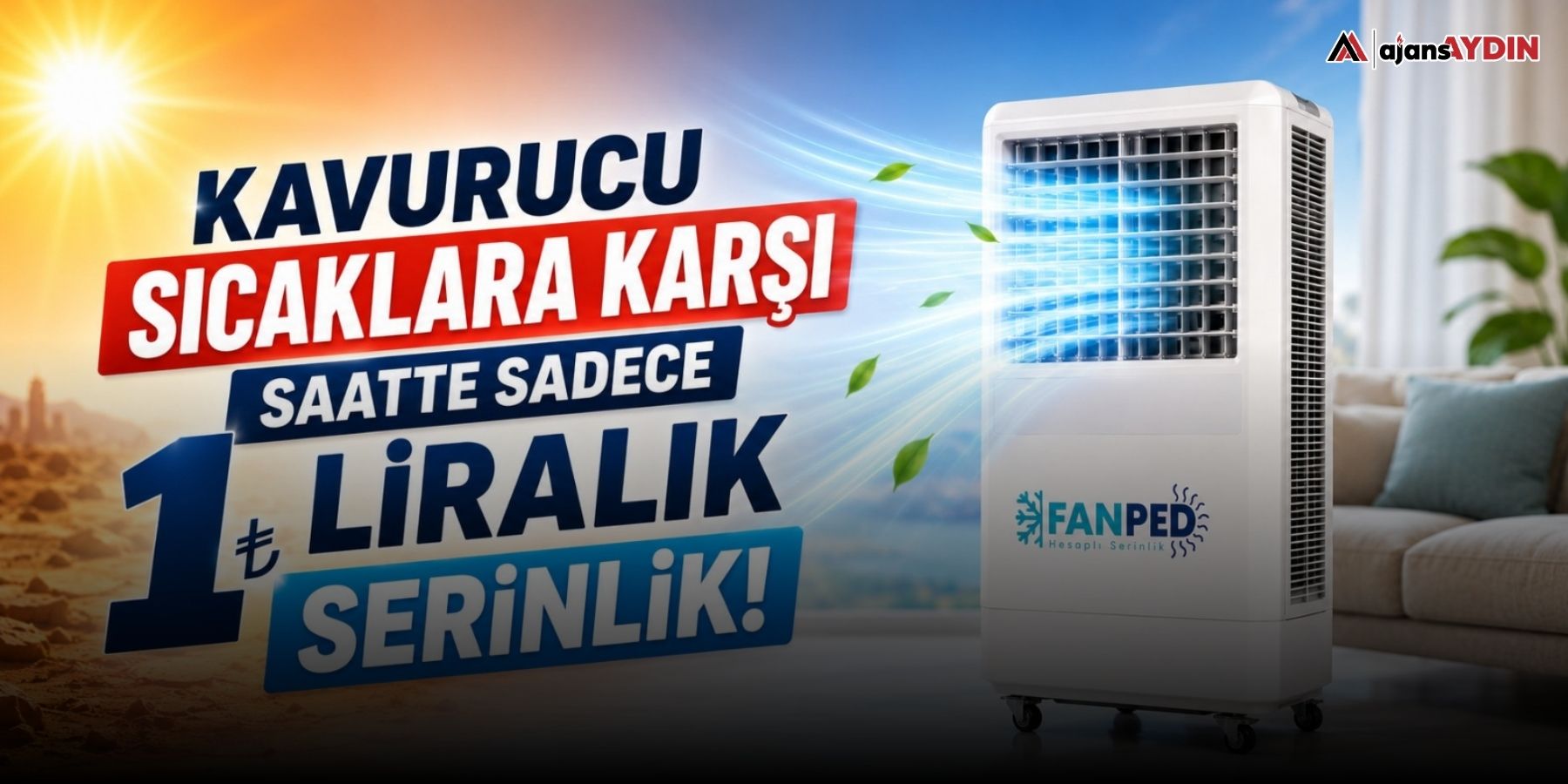 Kavurucu Sıcaklara Karşı Saatte Sadece 1 TL'ye Serinlik! Klima Faturalarına Alternatif Çözüm Büyük İlgi Görüyor