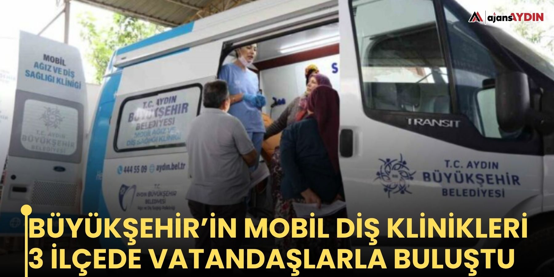 Büyükşehir’in Mobil Diş Klinikleri 3 ilçede vatandaşlarla buluştu