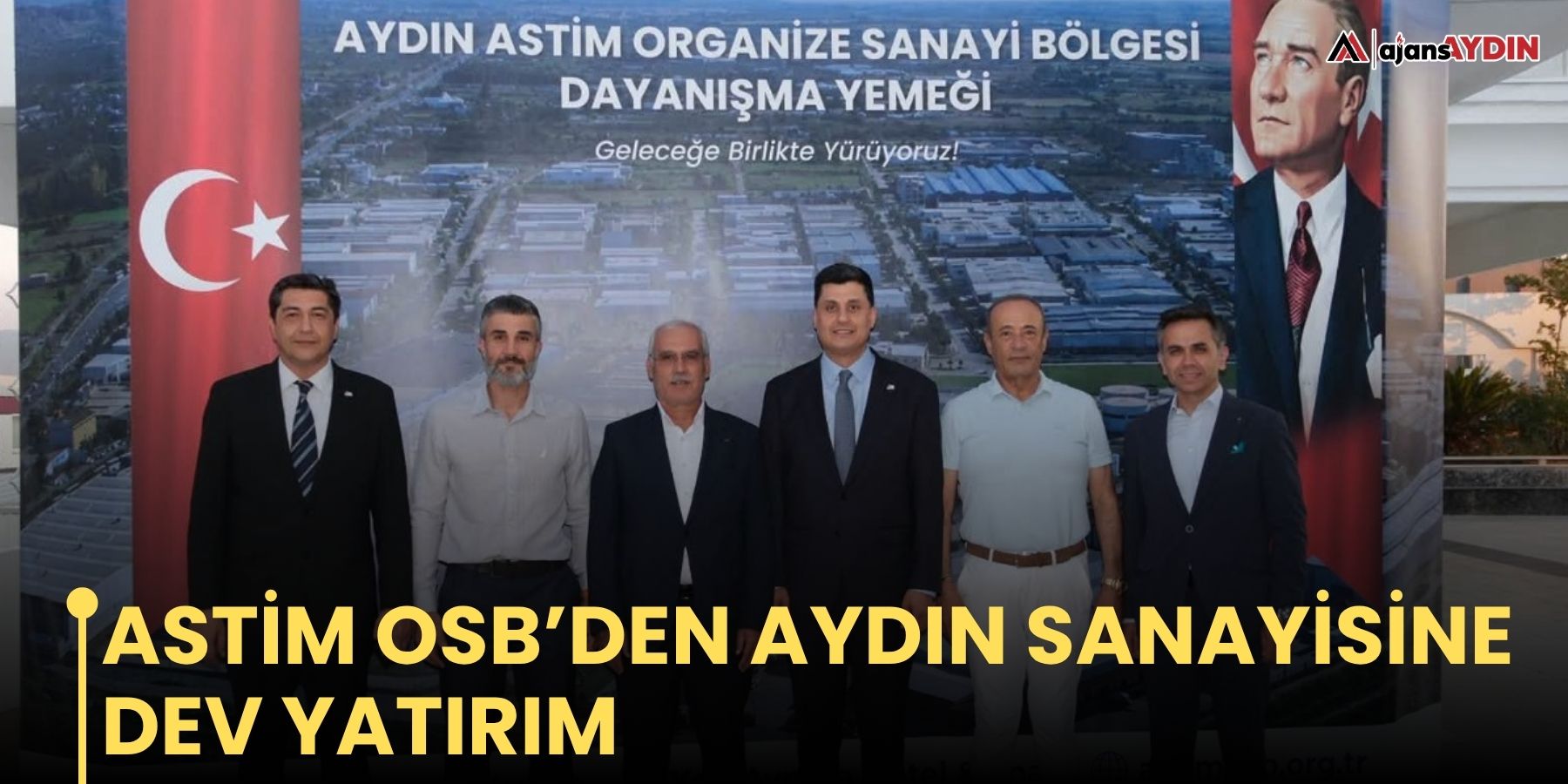 ASTİM OSB’den Aydın sanayisine dev yatırım