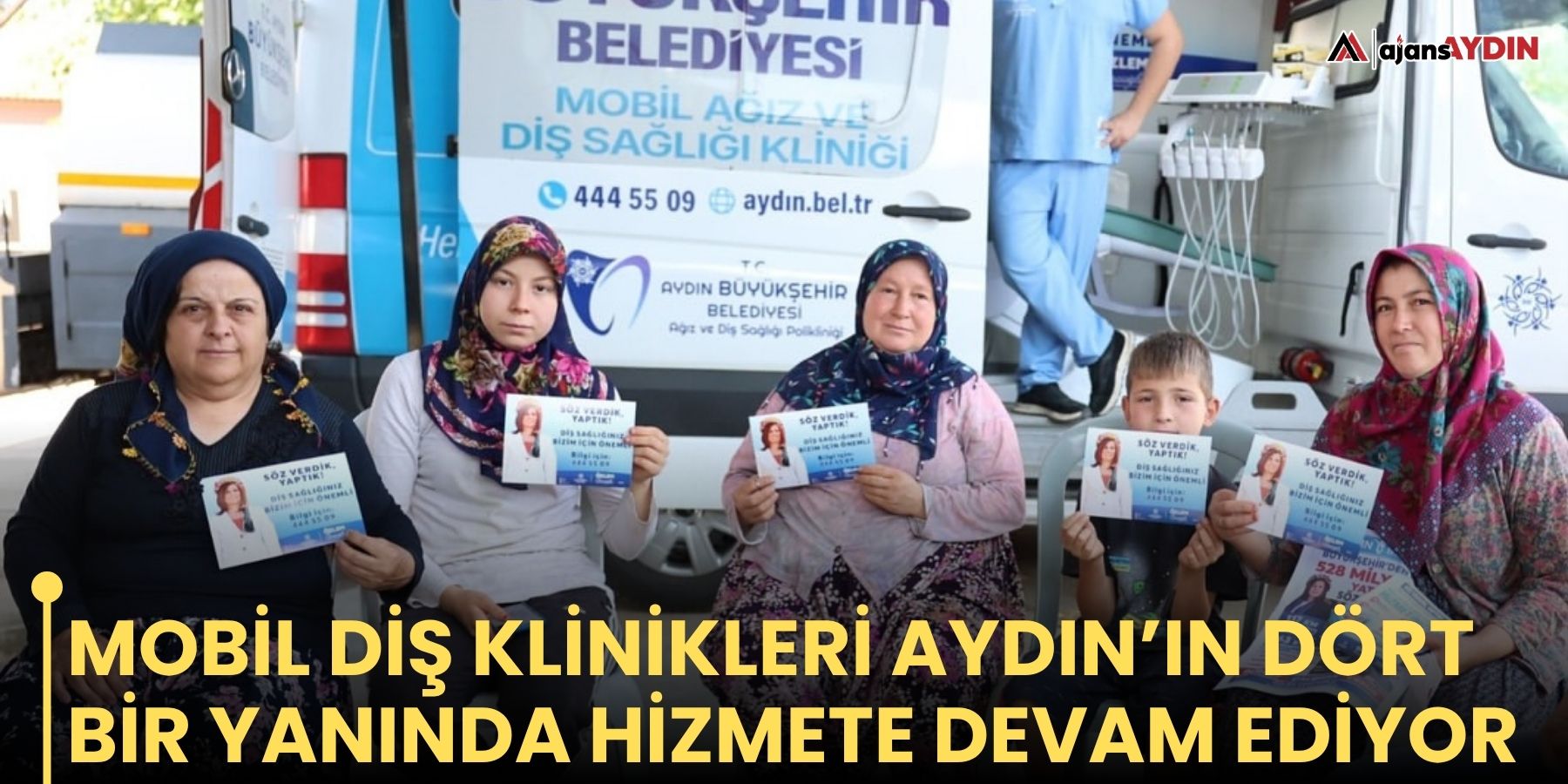 Mobil diş klinikleri Aydın’ın dört bir yanında hizmete devam ediyor