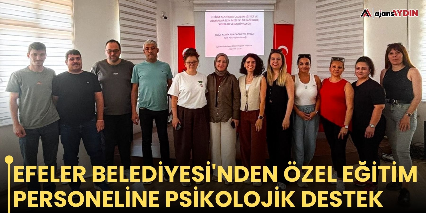 Efeler Belediyesi'nden özel eğitim personeline psikolojik destek