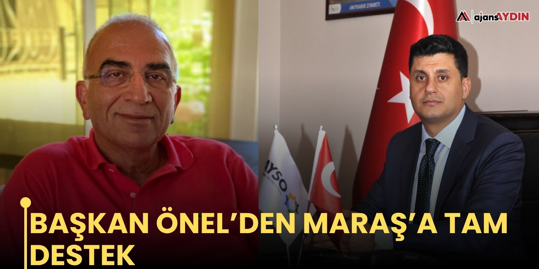 Başkan Önel’den Maraş’a tam destek
