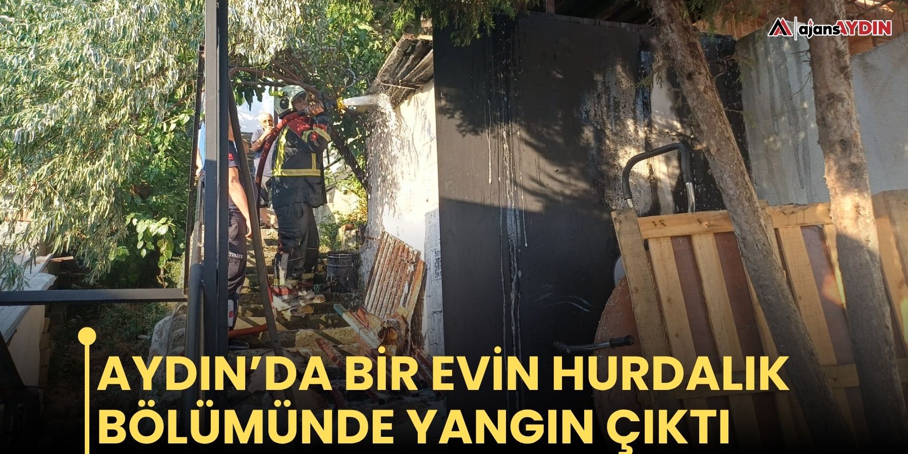 Aydın’da bir evin hurdalık bölümünde yangın çıktı
