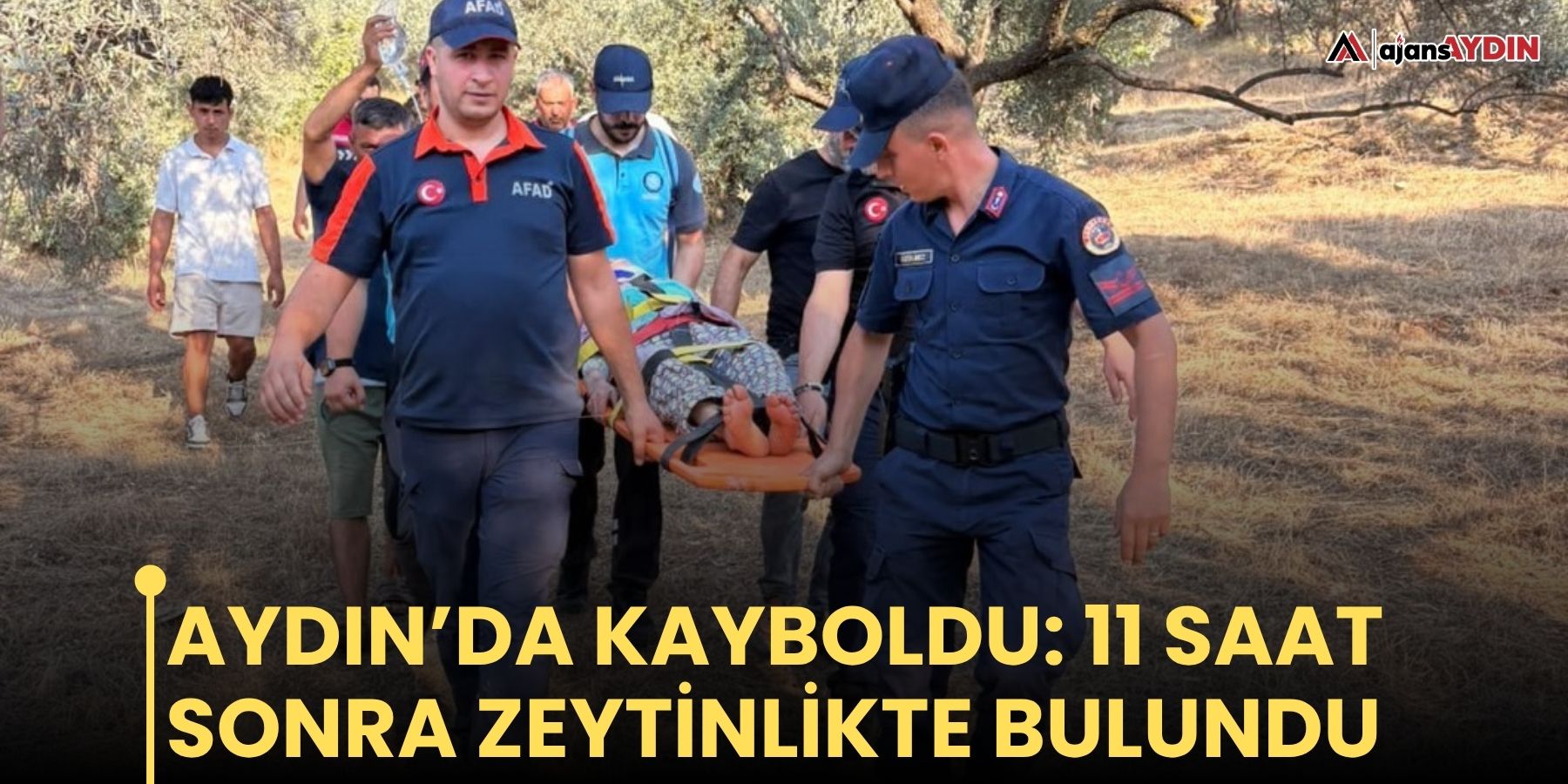Aydın’da kayboldu: 11 saat sonra zeytinlikte bulundu