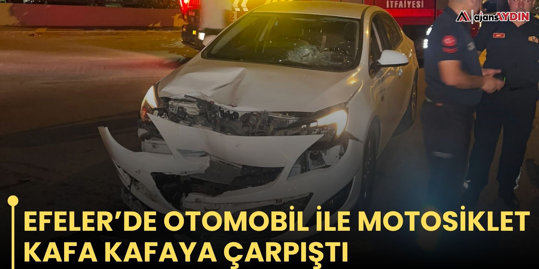 Efeler’de otomobil ile motosiklet kafa kafaya çarpıştı