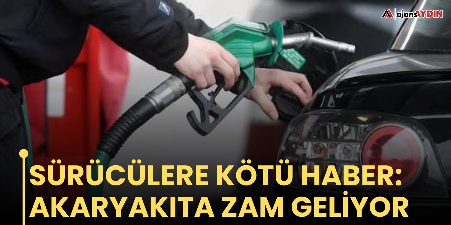 Sürücülere kötü haber: akaryakıta zam geliyor