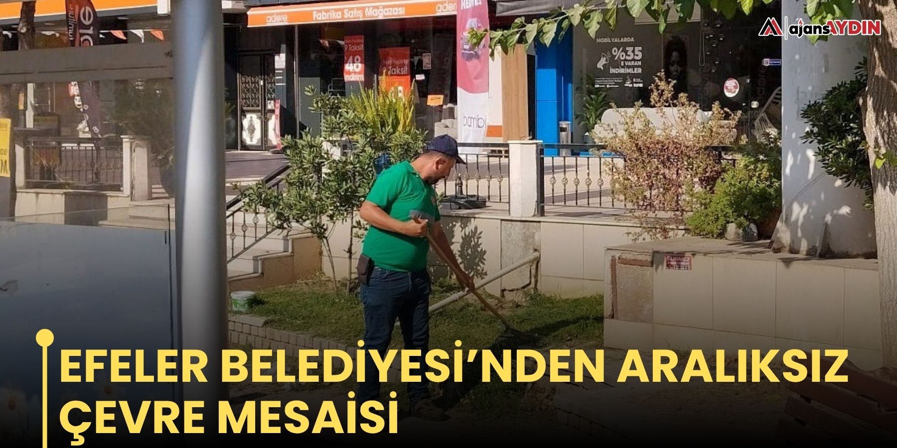 Efeler Belediyesi’nden aralıksız çevre mesaisi