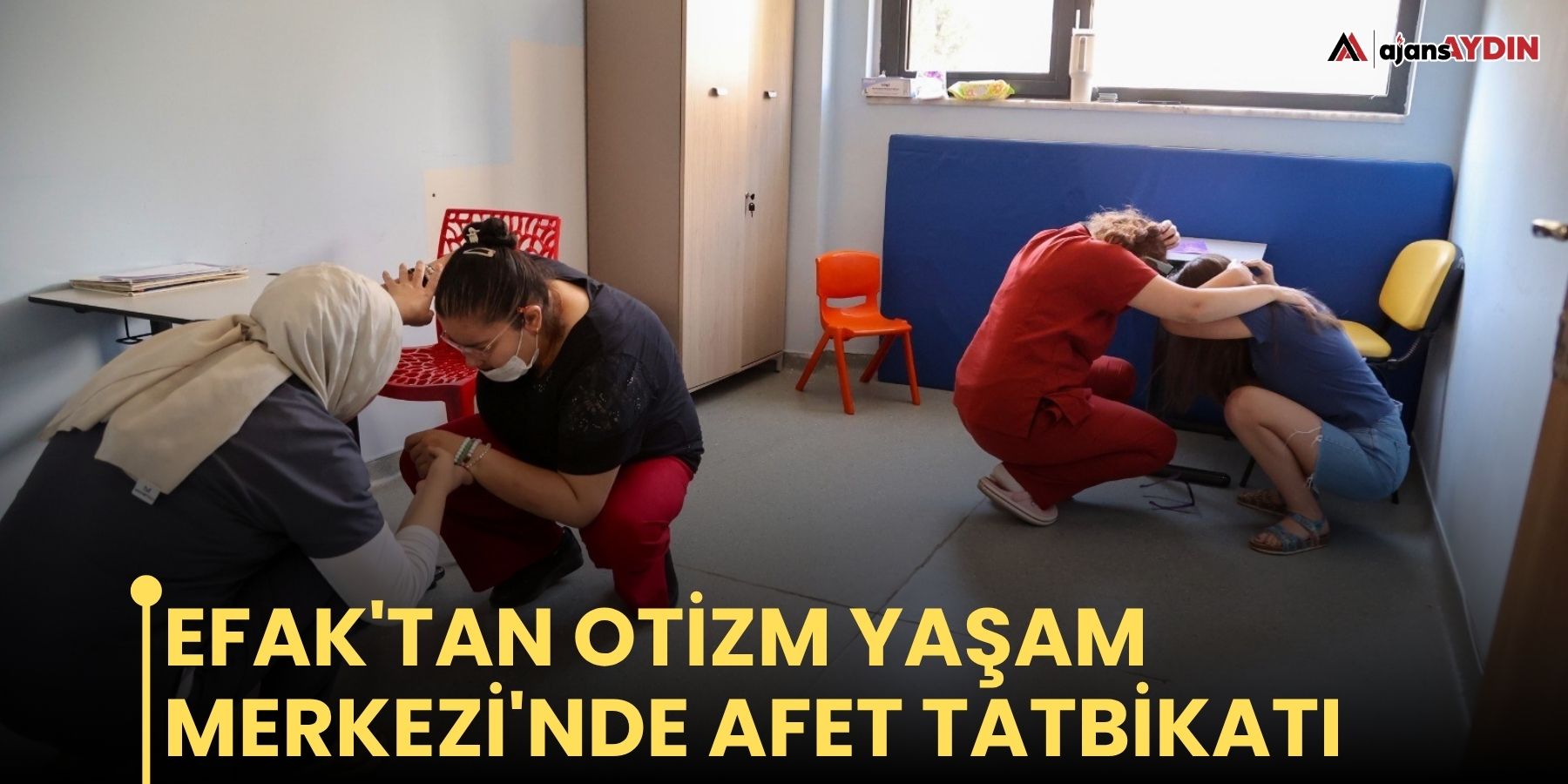 EFAK'tan Otizm Yaşam Merkezi'nde afet tatbikatı