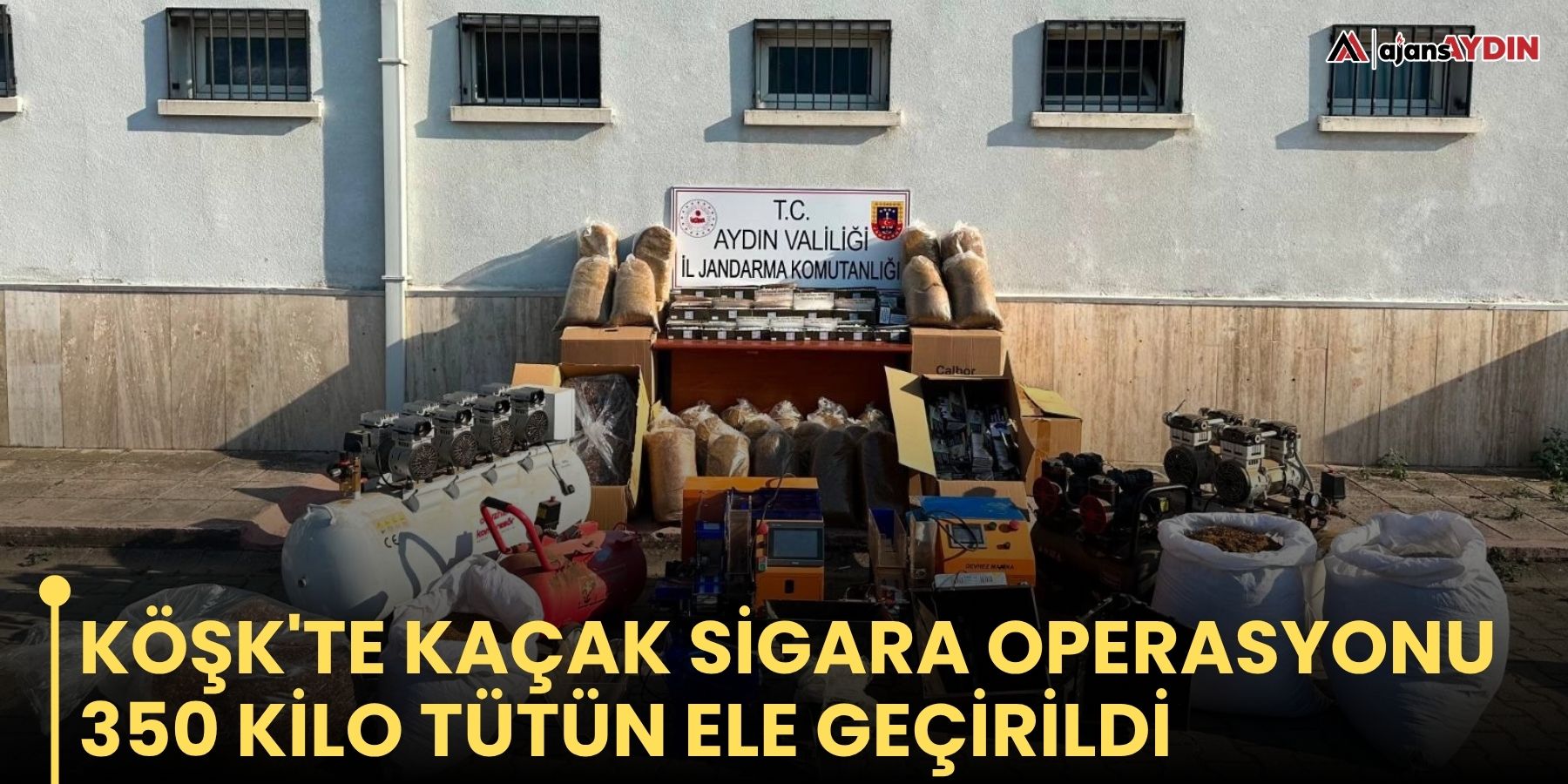Köşk'te kaçak sigara imalathanesinde 350 kilo tütün ele geçirildi