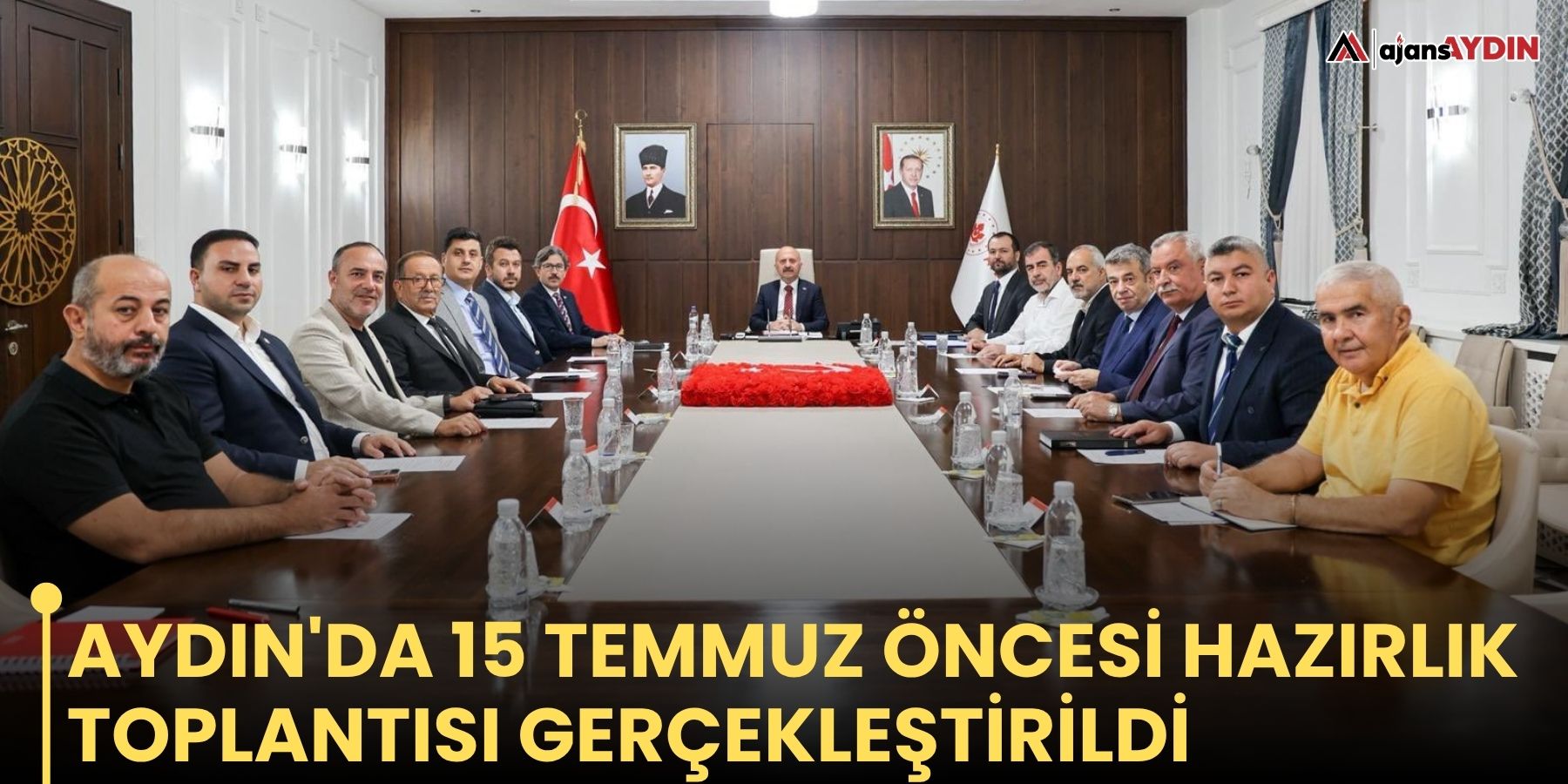Aydın'da 15 Temmuz öncesi hazırlık toplantısı gerçekleştirildi