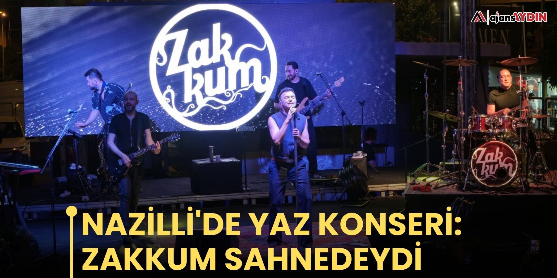Nazilli'de yaz konseri: Zakkum sahnedeydi