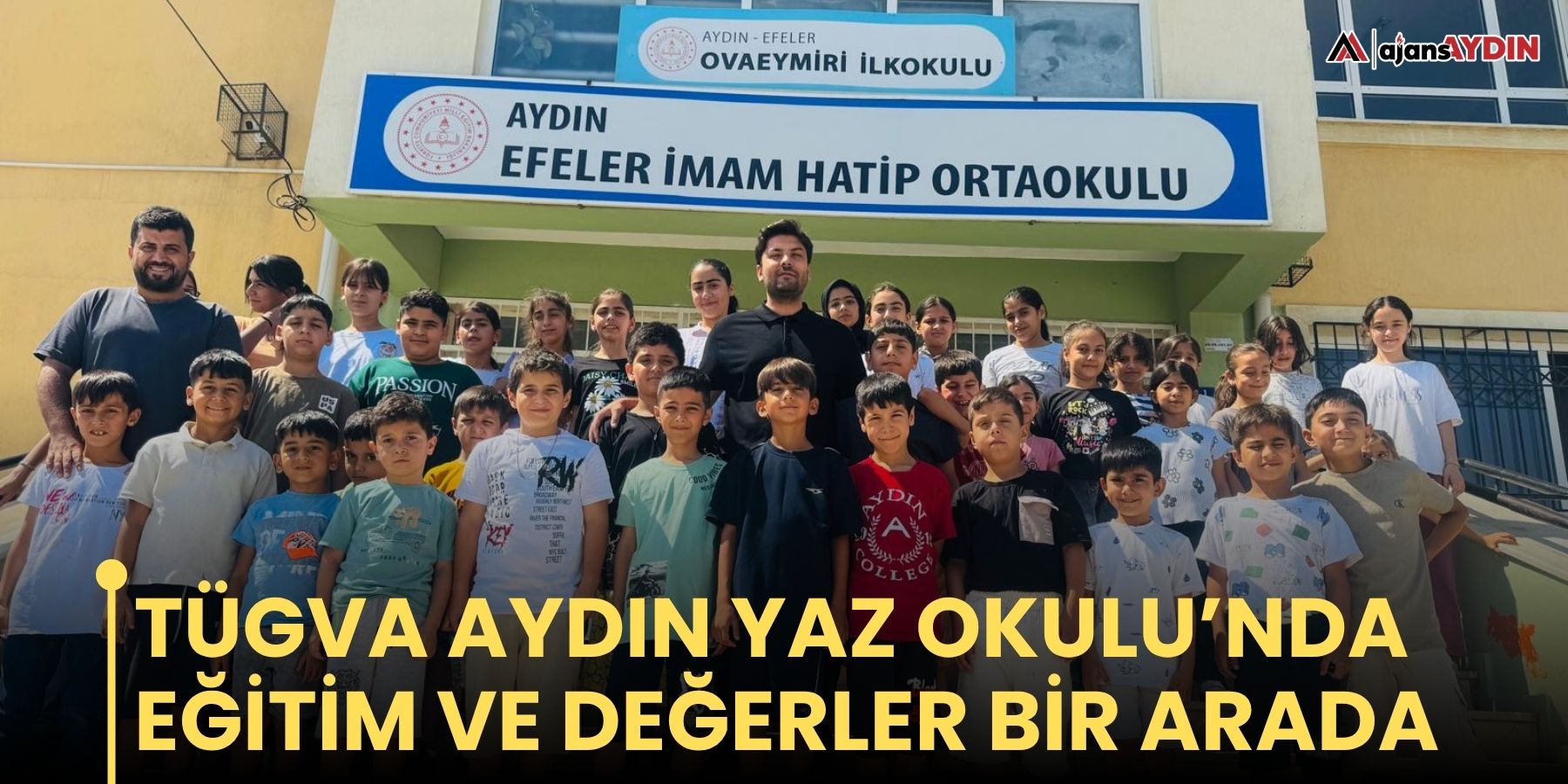 TÜGVA Aydın Yaz Okulu’nda Eğitim ve Değerler Bir Arada